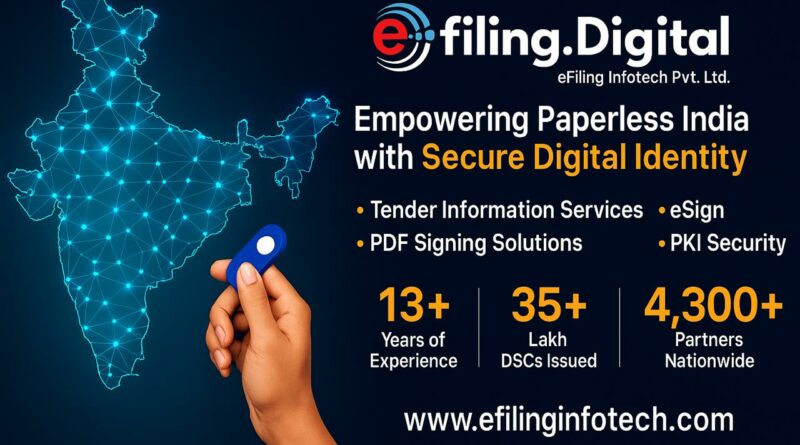 Digital Signature Certificates (DSC), Efiling Infotech Pvt. Ltd., PKI Security, eSign Services, Digital Transformation, IT Consultancy, Paperless Transformation, Tender Information & GEM Consul