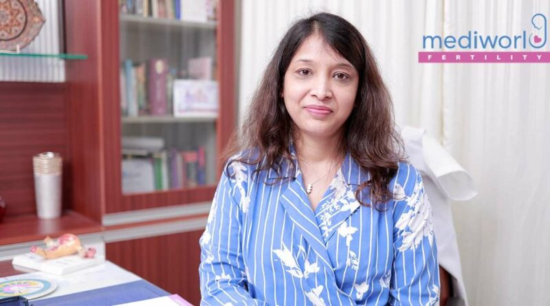 Dr. Neha Gupta, Mediworld Fertility, Fertility Clinic, IVF Treatment, Infertility Treatment