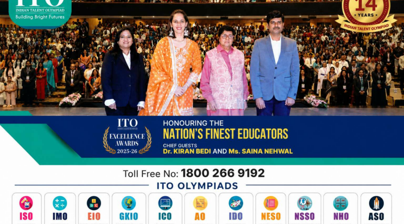 Indian Talent Olympiad Expands to Nursery- Class 12, Felicitates 400+ Educators at Annual Teachers Ceremony
