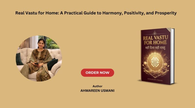 The Home That Found Harmony: The Story Behind Real Vastu for Home