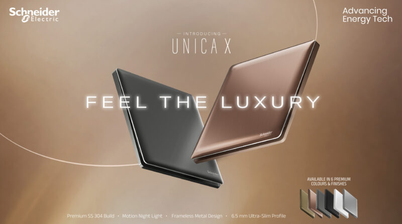 Schneider Electric Launches Unica X Premium Switch & Socket Range