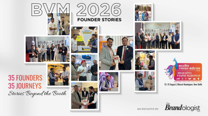 Beyond the Booth: The Brandologist Co. Captures 35 Founder Stories at Bharatiya Vyapar Mahotsav (BVM) 2026