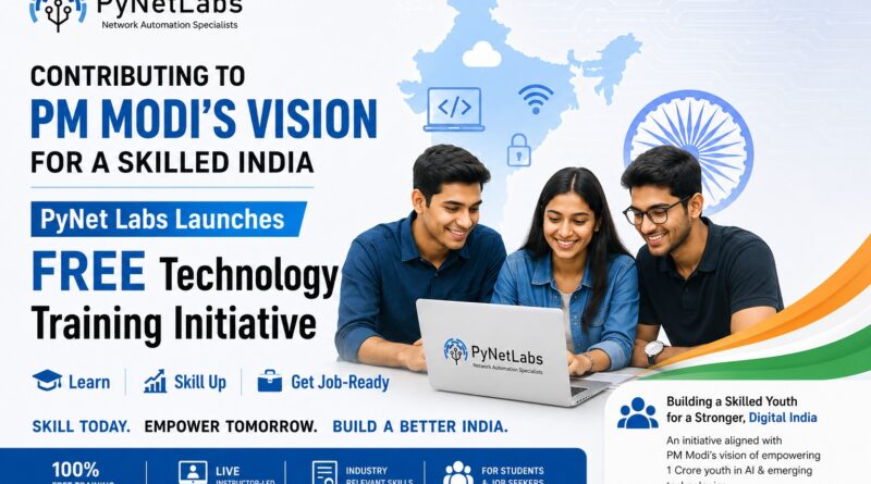 Contributing to PM Modi’s Vision for a Skilled India, PyNet Labs Launches Free Technology Training Initiative