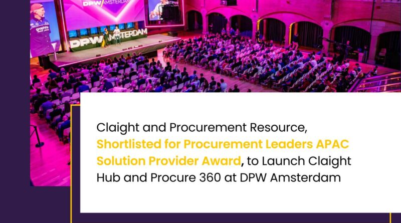 Claight and Procurement Resource, Shortlisted for Procurement Leaders APAC Solution Provider Award, to Launch Claight Hub and Procure 360 at DPW Amsterdam